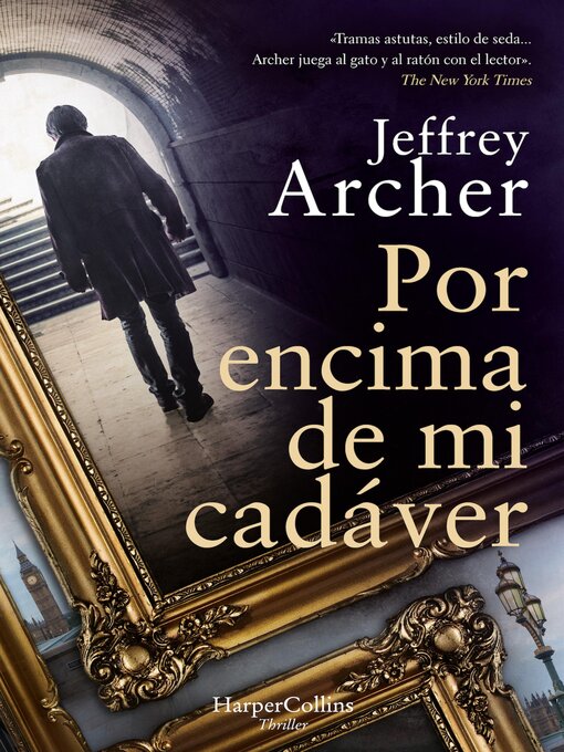 Detalles del título Por encima de mi cadáver de Jeffrey Archer - Disponible